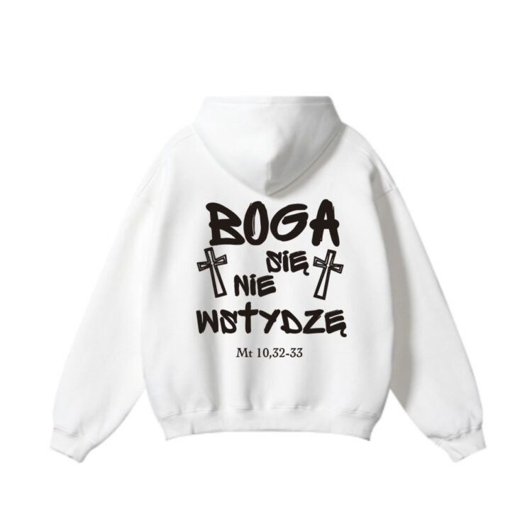 Biała- Bluza "Boga się nie wstydzę" S