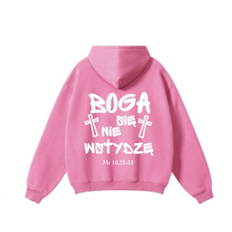 Różowa- Bluza "Boga się nie wstydzę" S